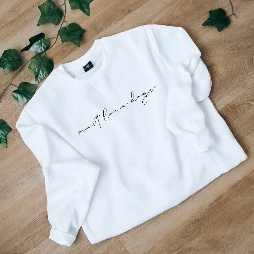 must love dogs crewneck